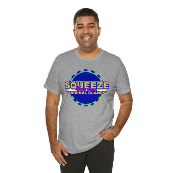 Squeeze Your Own Adrenal Glands - Neon Round - Unisex Jersey Short Sleeve Tee